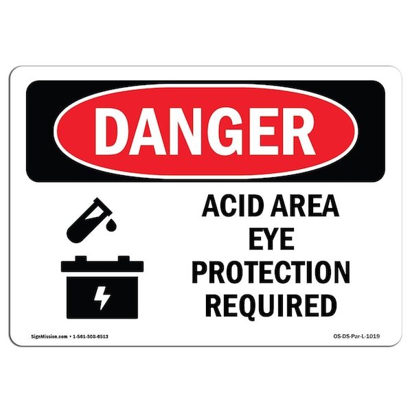 OSHA Sign, Acid Area Eye Protection Required, 24in X 18in Rigid Plastic, 18" H, 24" W, Landscape